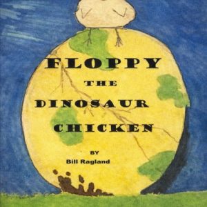 Floppy The Dinosaur Chicken (paperback)